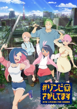 Phim #Zombie Sagashitemasu